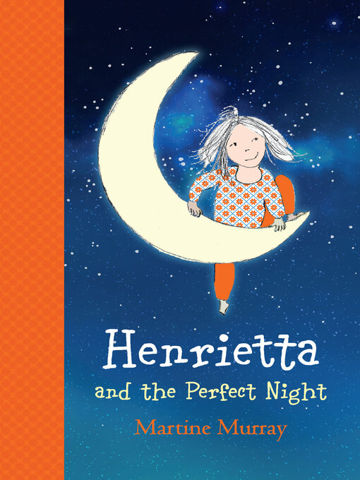 Title details for Henrietta and the Perfect Night by Martine Murray - Wait list